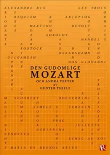Den gudomlige Mozart : och andra texter