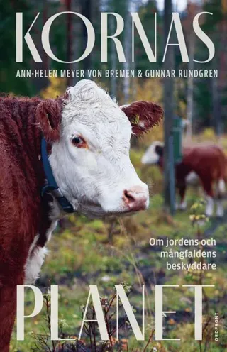 Kornas planet : om jordens och mångfaldens beskyddare