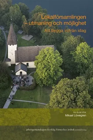 Lokalförsamlingen : utmaning och möjlighet