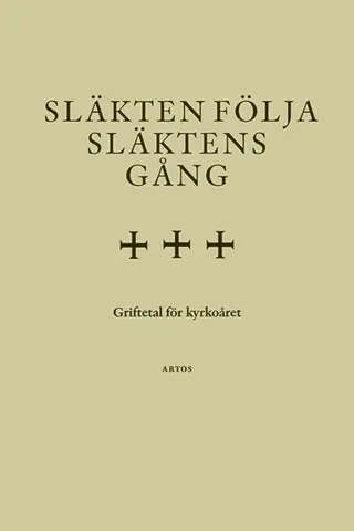 Släkten följa släktens gång : griftetal för kyrkoåret