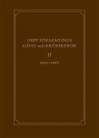 Osby församlings gåvo- och krönikebok, volym 2