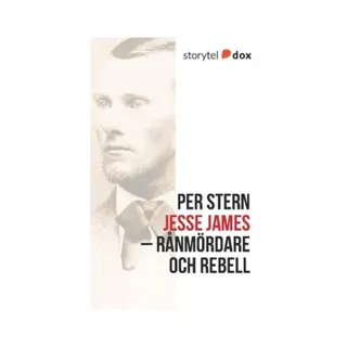 Jesse James : rånmördare och rebell