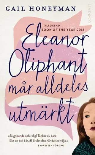 Eleanor Oliphant mår alldeles utmärkt
