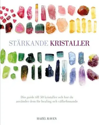 Stärkande kristaller