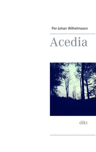 Acedia - Dikt