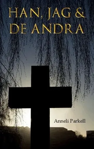 Han, jag & de andra
