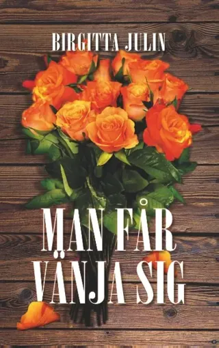 Man Får Vänja Sig