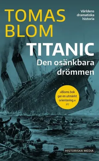 Titanic : den osänkbara drömmen