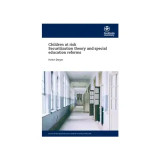 Children at risk Securitization theory and special education reforms