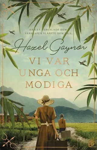 Vi var unga och modiga