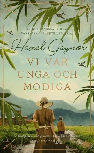 Vi var unga och modiga