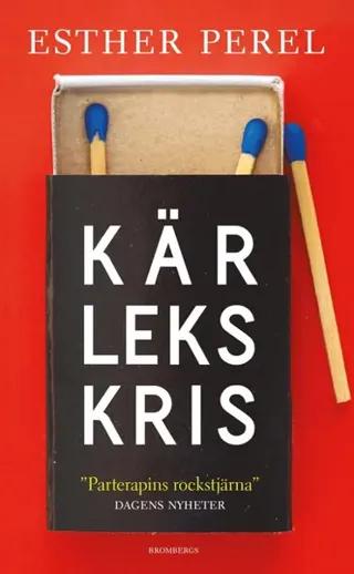 Kärlekskris : gå vidare efter otrohet