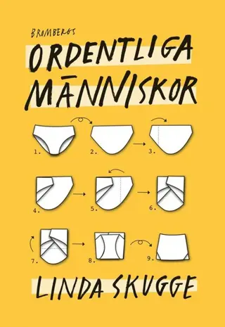 Ordentliga människor : hur du styr upp ditt liv så att du slutar tappa bort grejer och börjar komma i tid så att du kan använda tiden du brukar läg...