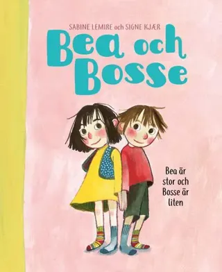 Bea är stor och Bosse är liten