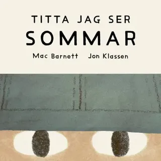 Titta jag ser : sommar