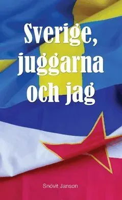 Sverige, juggarna och jag