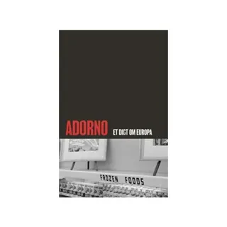 Adorno : et digt om Europa