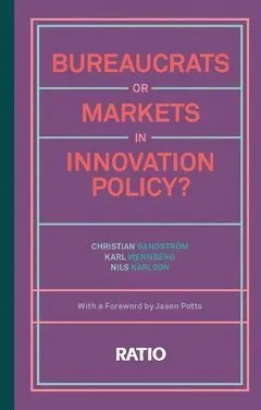 Bureaucrats or markets in innovation policy?