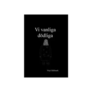 Vi vanliga dödliga