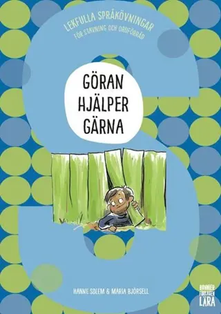 Göran hjälper gärna: Lekfulla språkövningar för stavning och ordförråd