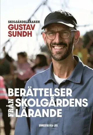 Berättelser från skolgårdens lärande