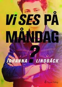 Vi ses på måndag?