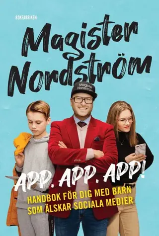 App, app, app : Handbok för dig med barn som älskar sociala medier