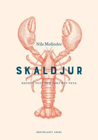 Skaldjur : recept, vett och värt att veta