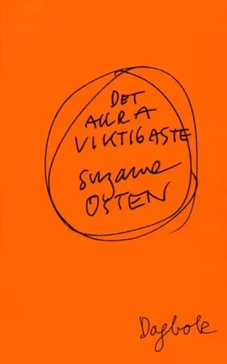 Det allra viktigaste. Dagbok
