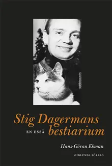 Stig Dagermans bestiarium : En essä