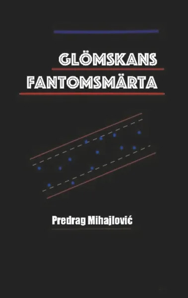 Glömskans Fantomsmärta