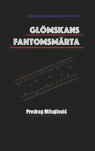 Glömskans Fantomsmärta