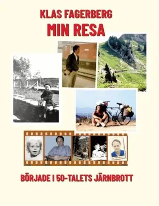 Min Resa: började i 50-talets Järnbrott