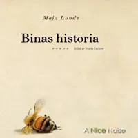 Binas historia av A Nice Noise