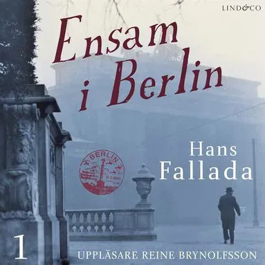 Ensam i Berlin - Del 1 av Hans Fallada