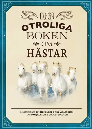 Den otroliga boken om hästar