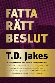 Fatta rätt beslut