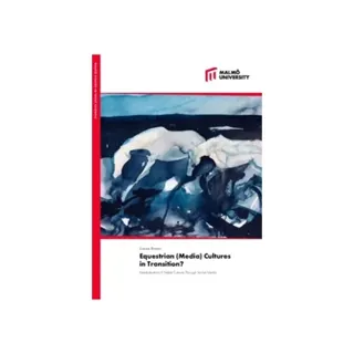 Equestrian (media) cultures in transition? : mediatization of stable cultures through social media