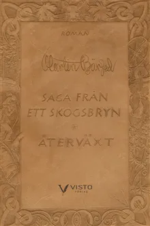 Saga från ett skogsbryn. Återväxt