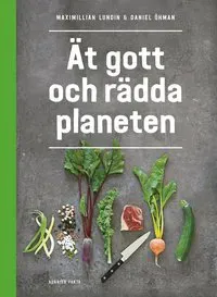 Ät gott och rädda planeten