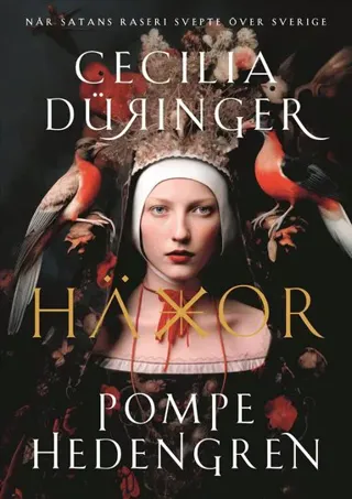 Häxor : När Satans raseri svepte över Sverige