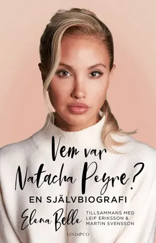 Vem var Natacha Peyre? : En självbiografi