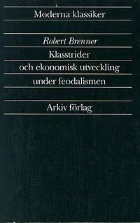 Klasstrider och ekonomisk utveckling under feodalismen