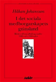I det sociala medborgarskapets skugga : rätten till socialbidrag under 1980