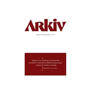 Arkiv. Tidskrift för samhällsanalys nr 14