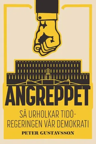Angreppet: Så urholkar Tidöregeringen vår demokrati