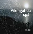 Vikingatida spår : jämten 2010