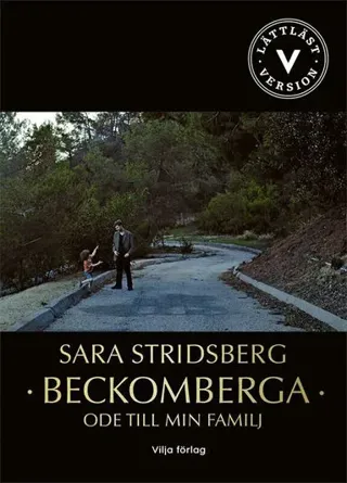 Beckomberga : ode till min familj (lättläst)