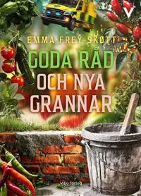 Goda råd och nya grannar