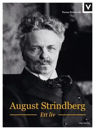 August Strindberg : ett liv